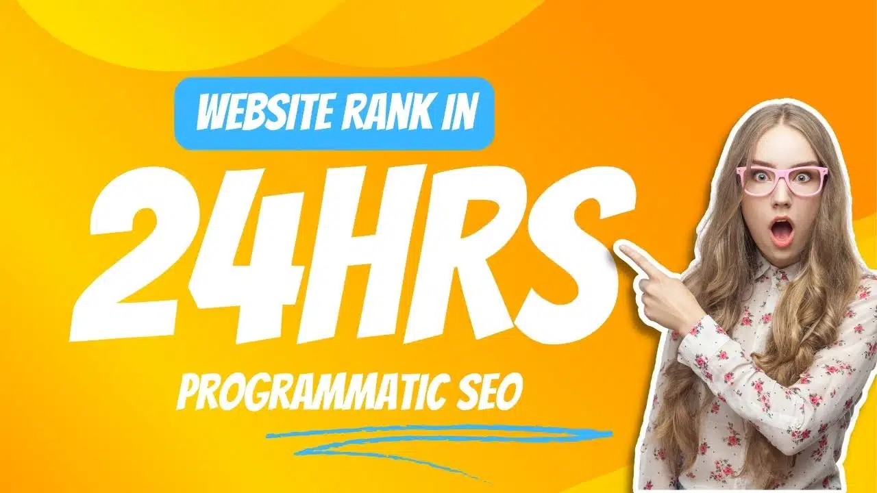 Read more about the article Rank in 24 Hours With Programmatic SEO