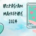 Instagram Marketing: 20 Tips to Succeed