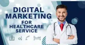 Read more about the article Importance of Digital Marketing in Healthcare