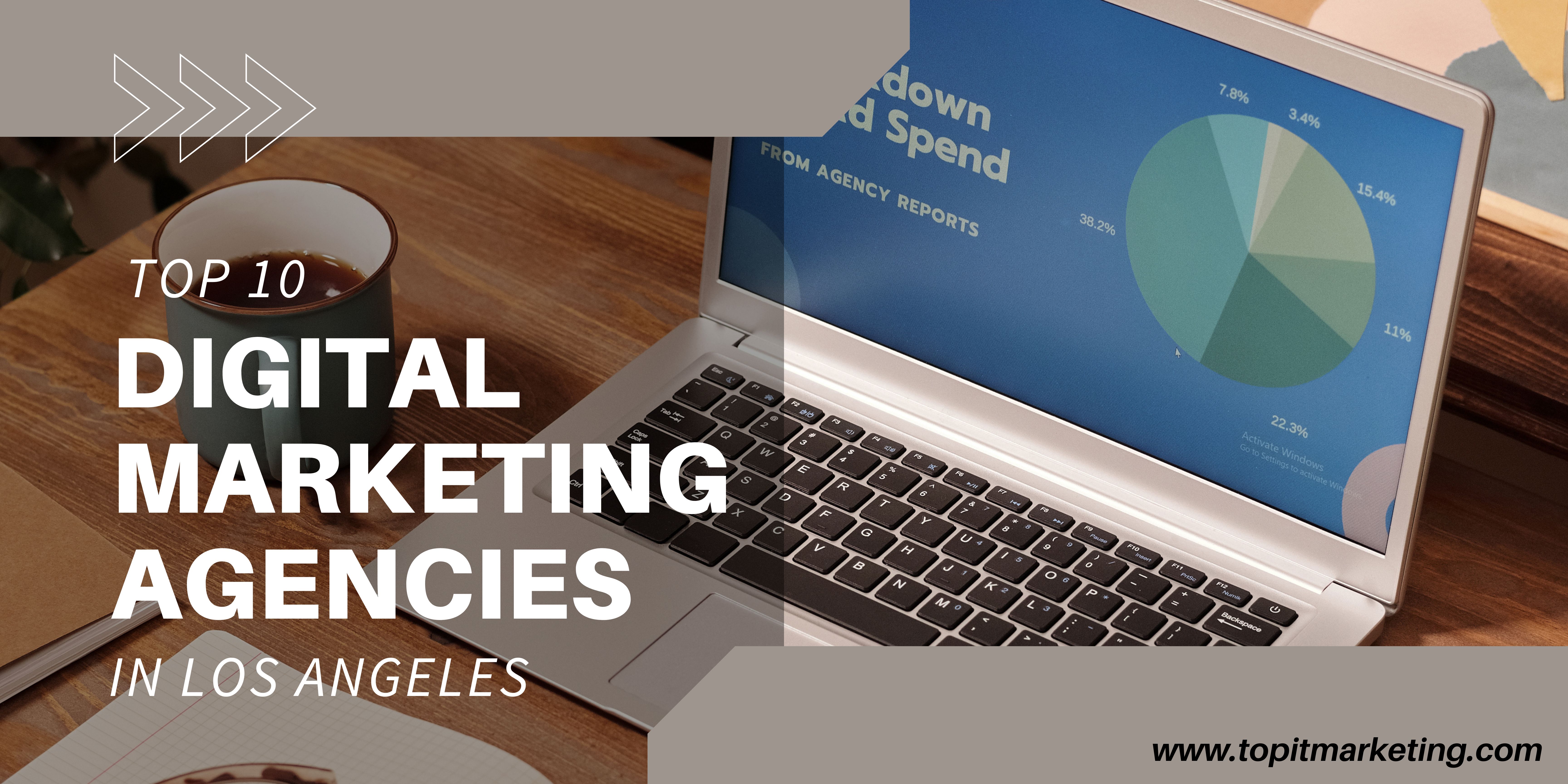 Read more about the article Top 10 Digital Marketing Agencies in Los Angeles